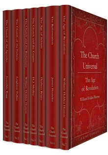 The Church Universal: Brief Histories of Her Continuous Life (7 vols.)