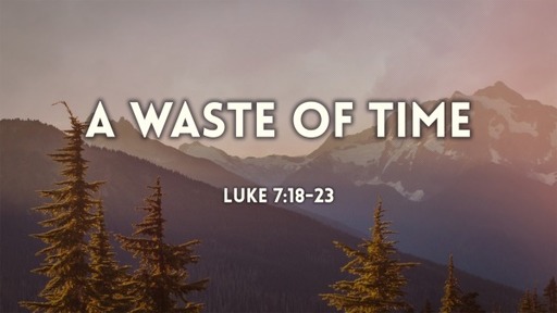 a waste of time