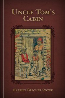 Uncle Tom's Cabin