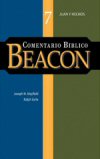 Comentario Bíblico Beacon: Juan hasta Hechos (Tomo 7)