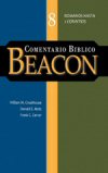 Comentario Bíblico Beacon: Romanos hasta 2 Corintios (Tomo 8)