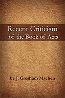 Recent Criticism of the Book of Acts