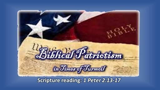 Biblical Patriotism in Times of Turmoil