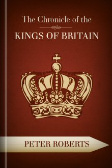 The Chronicle of the Kings of Britain