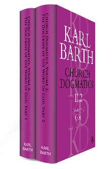 Church Dogmatics, Volume 2: The Doctrine of God (2 Parts)