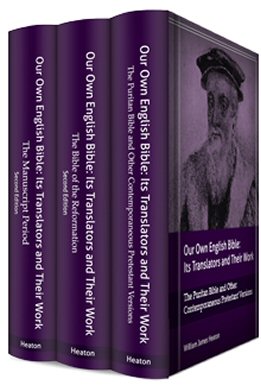 Our Own English Bible: Its Translators and Their Work (3 vols.)
