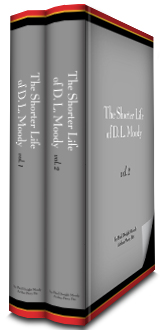 The Shorter Life of D. L. Moody (2 vols.)
