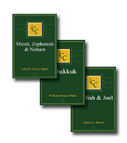 A Critical and Exegetical Commentary on Micah, Zephaniah, Nahum, Habakkuk, Obadiah, and Joel