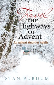 Travel the Highways of Advent: An Advent Bible Study for Adults book cover