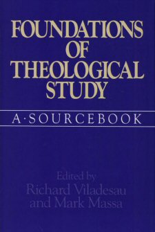 Foundations of Theological Study: A Sourcebook