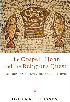 The Gospel of John and the Religious Quest: Historical and Contemporary Perspectives