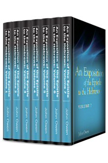 An Exposition of the Epistle to the Hebrews (7 vols.)