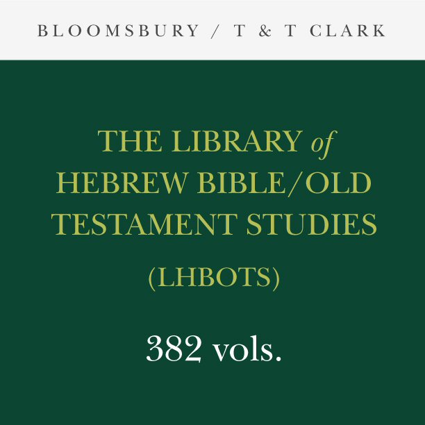 Library of Hebrew Bible / Old Testament Studies (LHBOTS) (382 vols.)