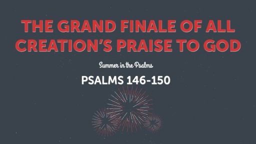 The Grand Finale of Creation's Praise to God