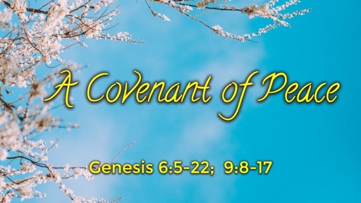 A Covenant of Peace - Pastor James Zwier