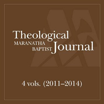 Maranatha Baptist Theological Journal (4 vols.) (2011–2014)