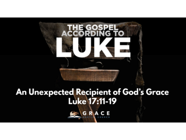 An Unexpected Recipient of God's Grace July 09 2023