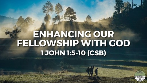 Enhancing our Fellowship with God