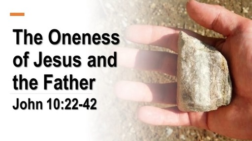 The Oneness of Jesus and the Father