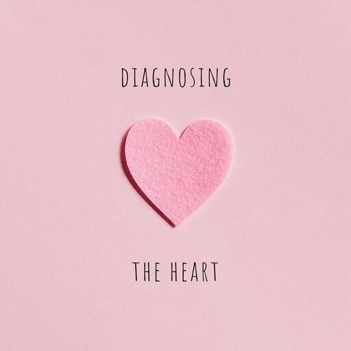 Diagnosing the Heart 4-Part Series