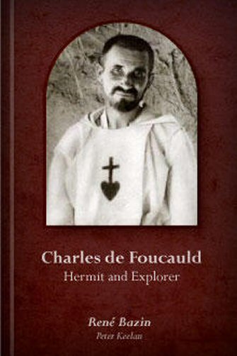 Charles de Foucauld: Hermit and Explorer