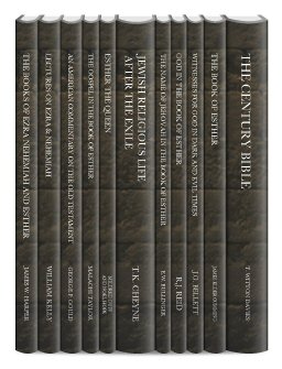 Classic Commentaries and Studies on Ezra, Nehemiah, and Esther Upgrade (11 vols.)