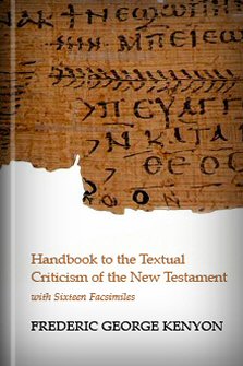 Handbook to the Textual Criticism of the New Testament