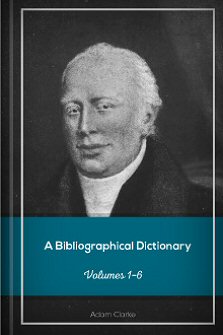 A Bibliographical Dictionary, vols. 1–6