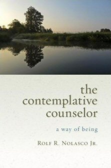 The Contemplative Counselor: A Way of Being