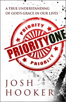 Priority One: A True Understanding of God’s Grace in Our Lives