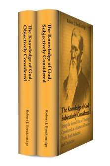 The Knowledge of God, Objectively and Subjectively Considered (2 vols.)