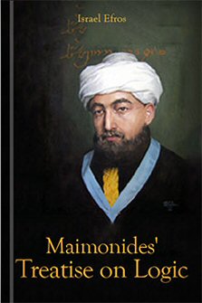 Maimonides’ Treatise on Logic: The Original Arabic and Three Hebrew Translations