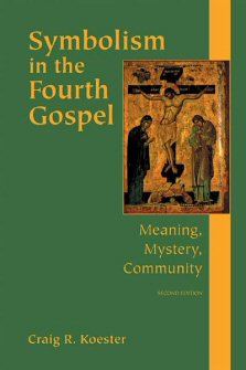 Symbolism in the Fourth Gospel: Meaning, Mystery, Community