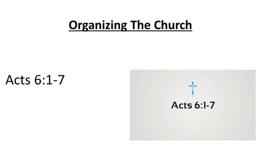 Organizing The Church