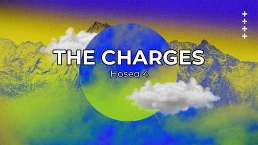 The Charges-Hosea 4