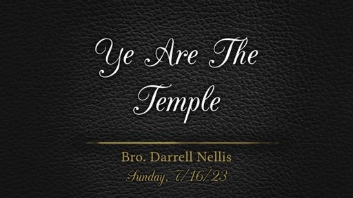 Ye Are The Temple (2)