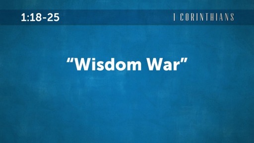 "Wisdom War"