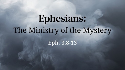 Ephesians: The Ministry of the Mystery