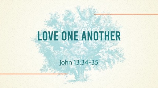 Love One Another - Logos Sermons