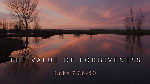 THE VALUE OF FORGIVENESS
