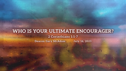 Who is the Ultimate Encourager? 