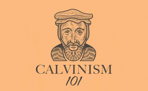 Calvinism 101