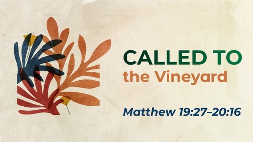 Called to the Vineyard
