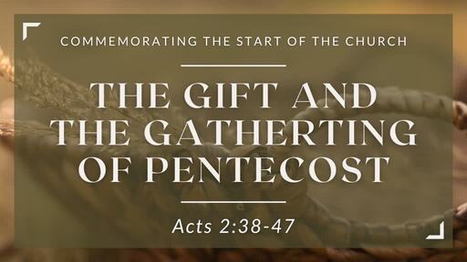 The Gift and the Gathering of Pentecost