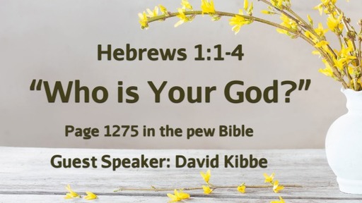 Who is Your God  Hebrews 1:1-4
