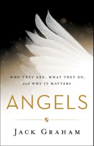 Angels: Who They Are, What They Do, and Why It Matters