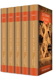 Dictionnaire de la Bible (5 tomes)