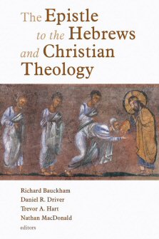 The Epistle to the Hebrews and Christian Theology