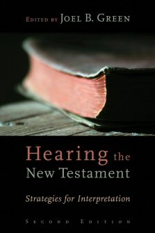 Hearing the New Testament: Strategies for Interpretation, 2nd ed.