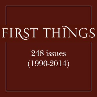 First Things (248 issues) (1990–2014)